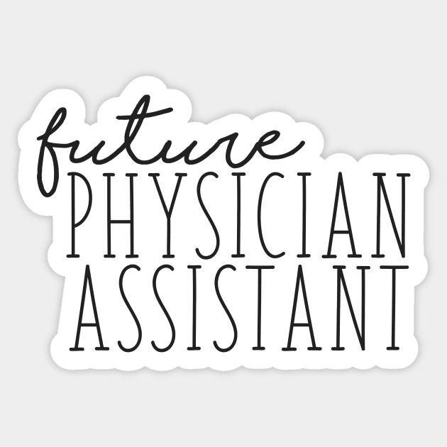 Thin Future Physician Assistant Sticker by annmariestowe